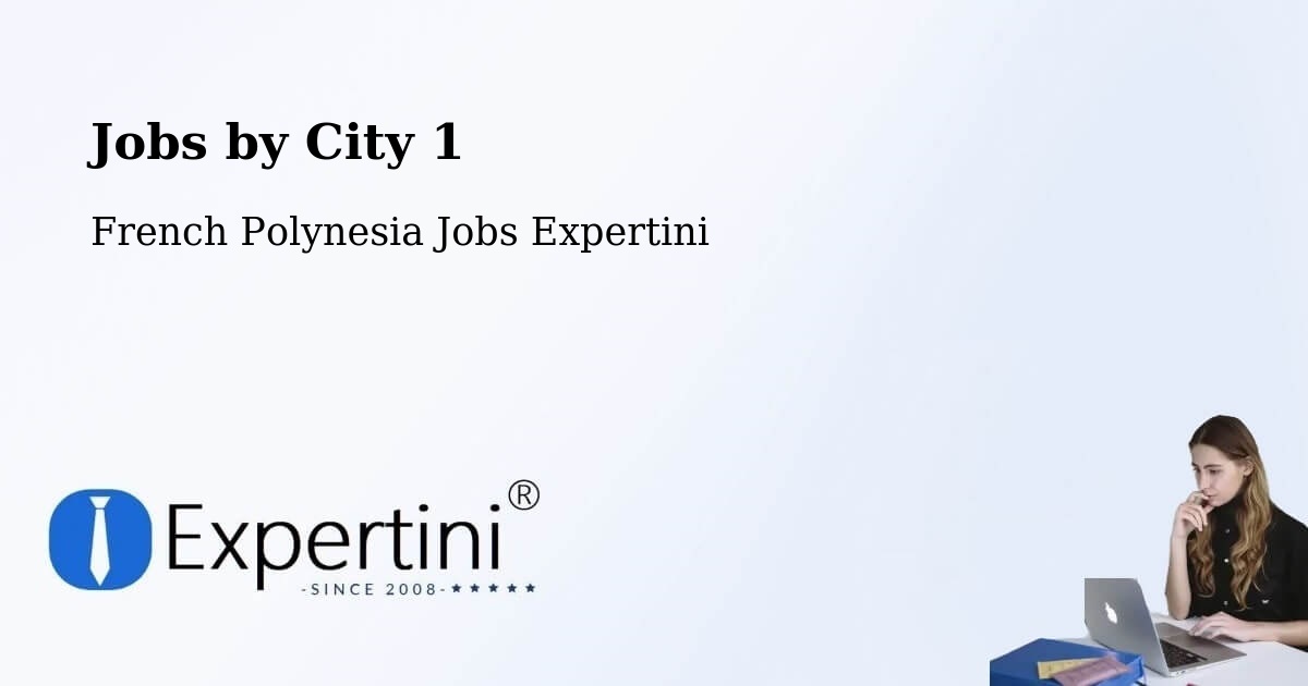 City Jobs in French Polynesia - Expertini