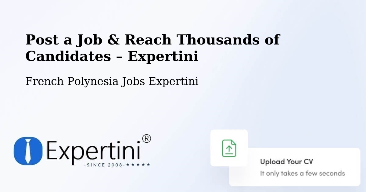 Post a Job in Pierre – Hire the Right Talent - Pierre, French Polynesia Jobs Expertini