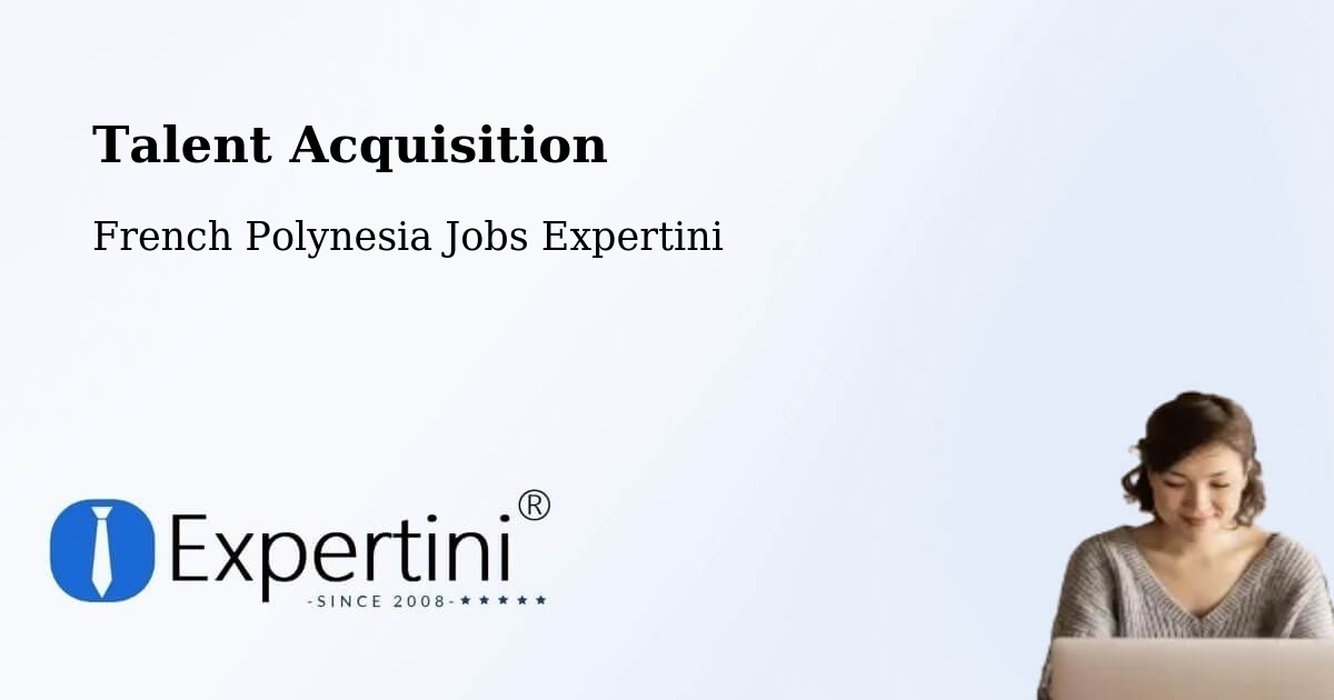 Post Jobs & Find Candidates in Pierre – Talent Acquisition Solutions - French Polynesia Jobs Expertini